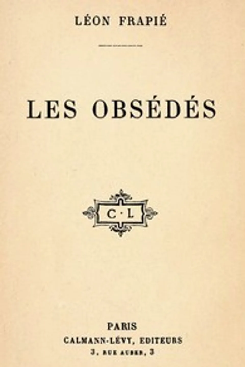 Les Obsédés, Léon Frapié