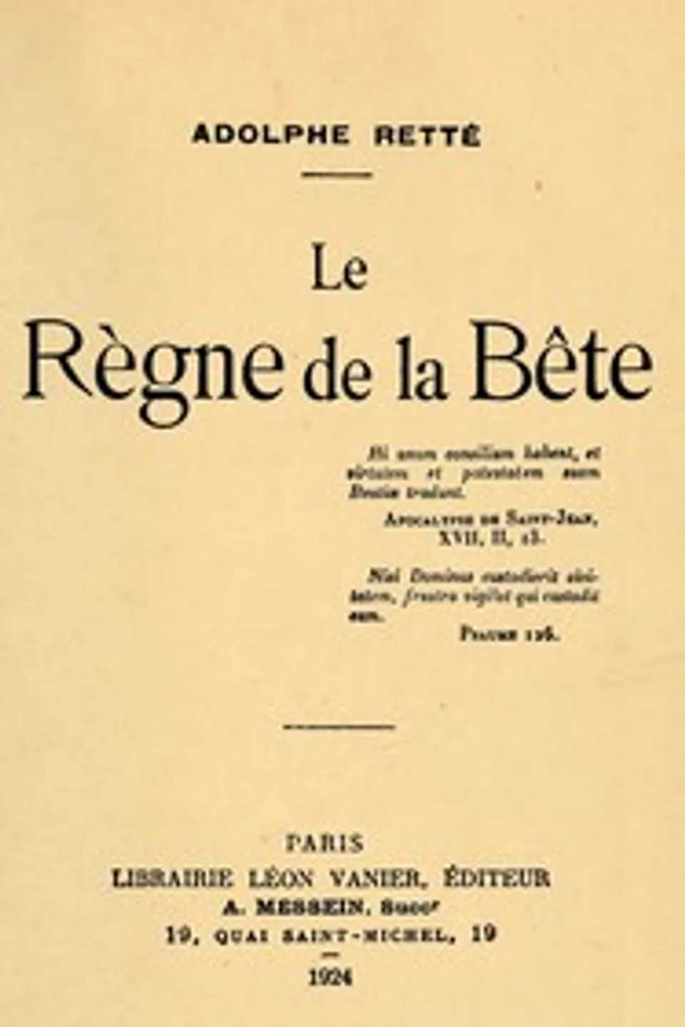 Le règne de la bête, Adolphe Retté