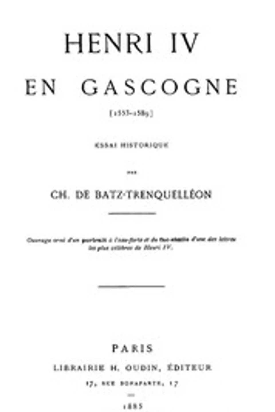 Henri IV en Gascogne (1553-1589), Charles de Batz-Trenquelléon