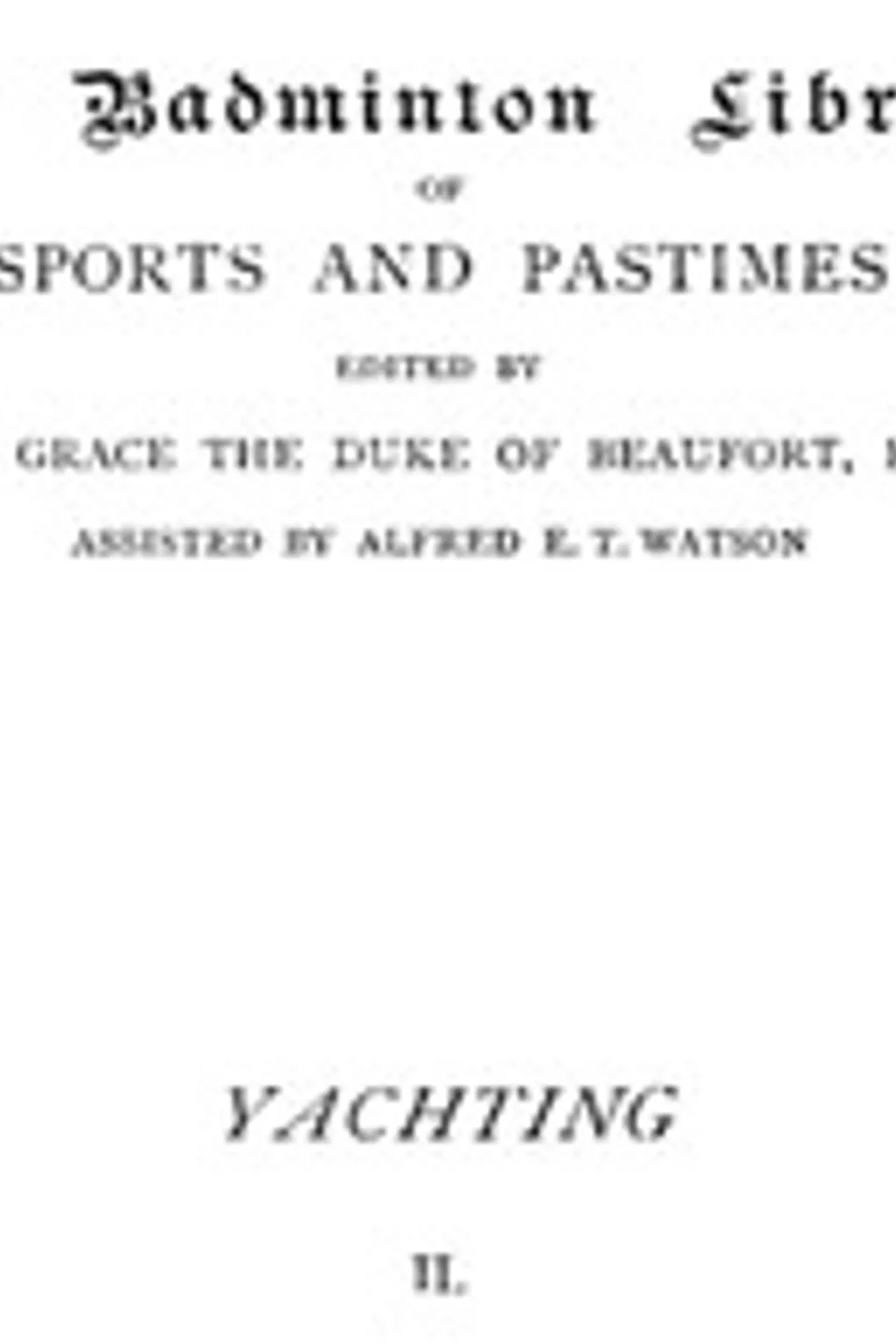 Yachting, Vol. 2, Frederick Temple Blackwood Dufferin and Ava