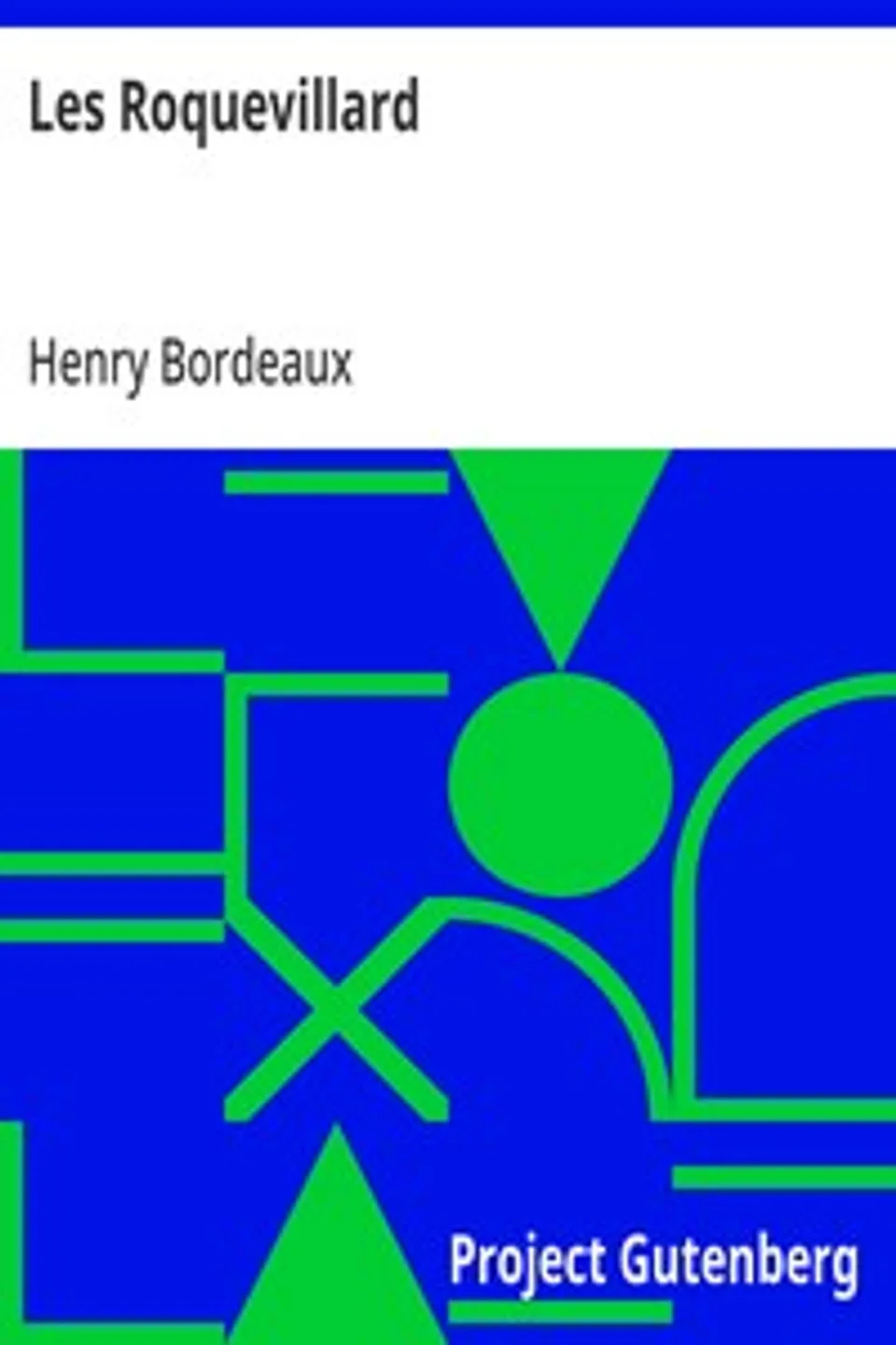 Les Roquevillard, Henry Bordeaux