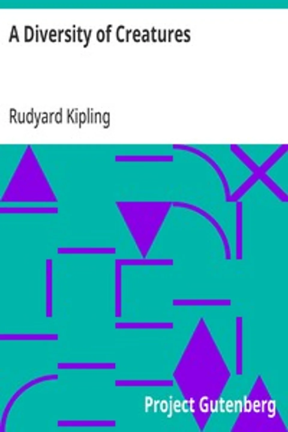 A Diversity of Creatures, Rudyard Kipling