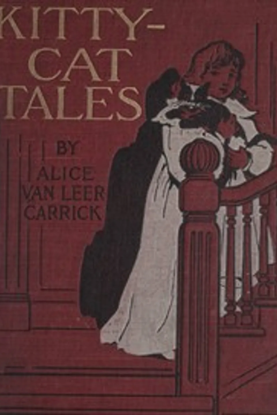 Kitty-cat tales, Alice van Leer Carrick