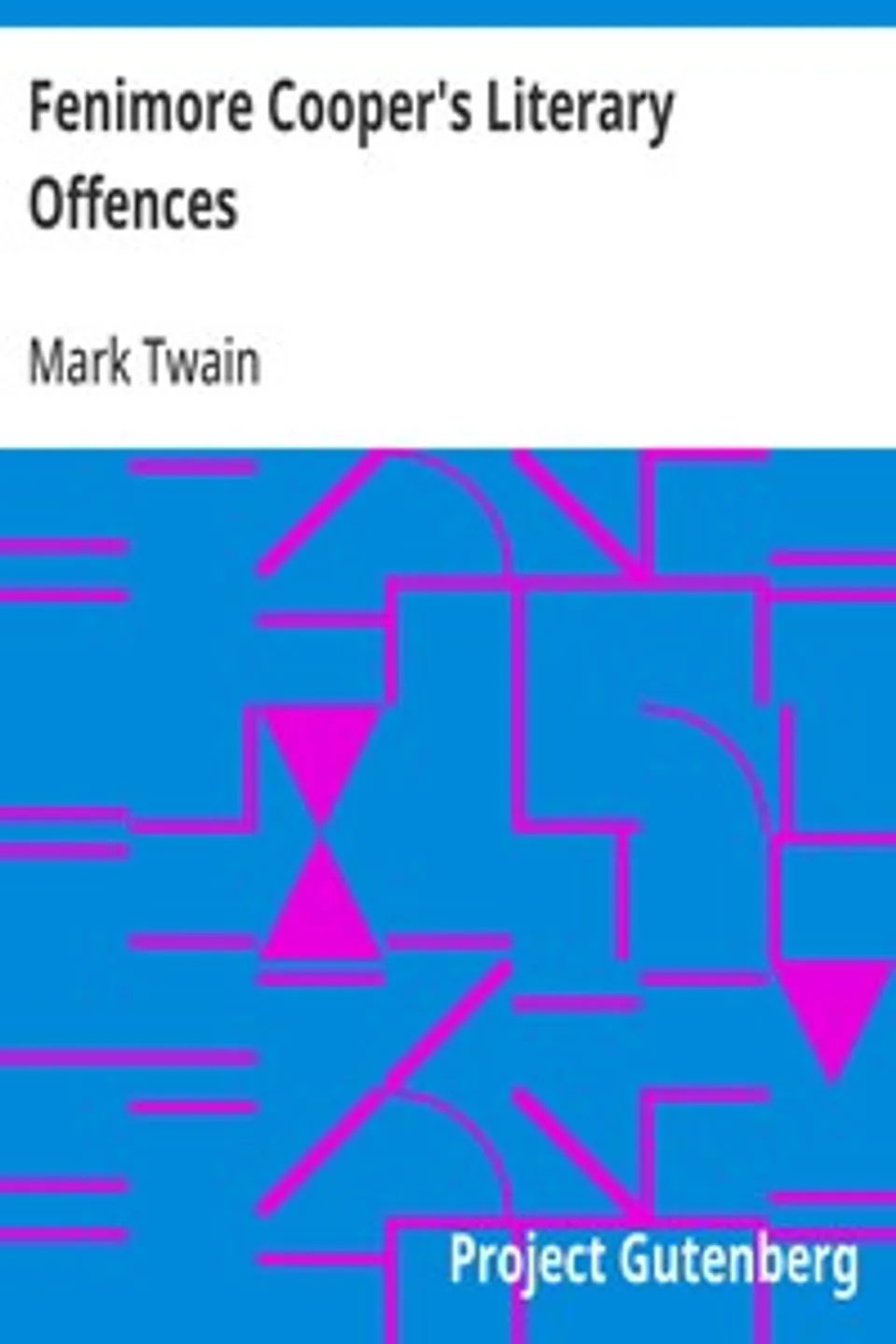 Fenimore Cooper's Literary Offences, Mark Twain