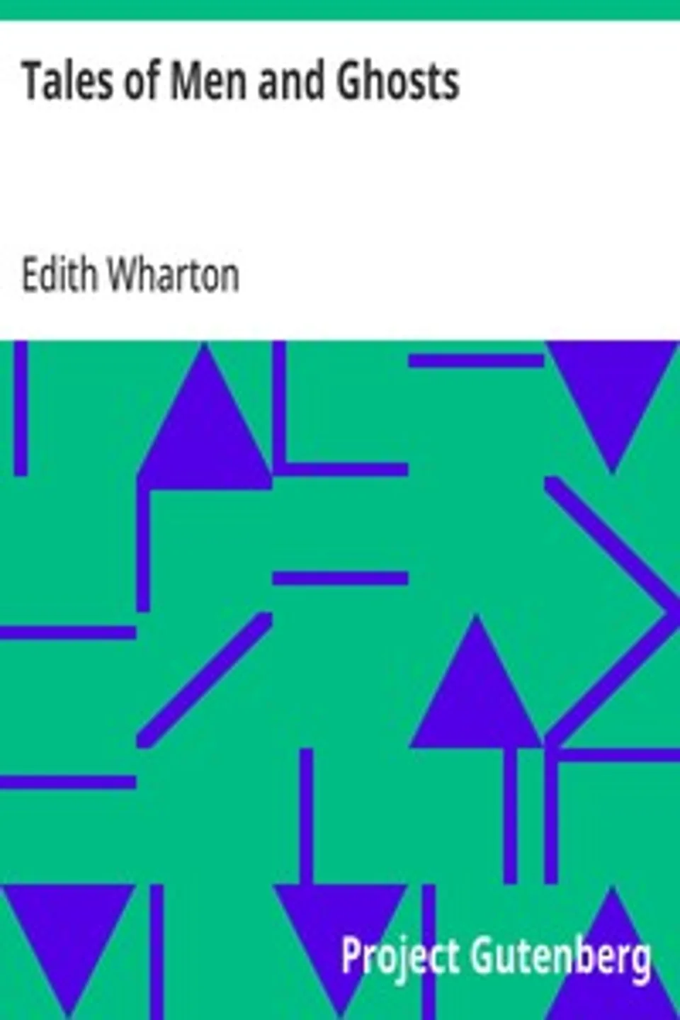 Tales of Men and Ghosts, Edith Wharton