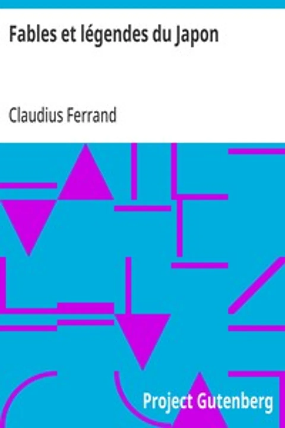 Fables et légendes du Japon, Claudius Ferrand