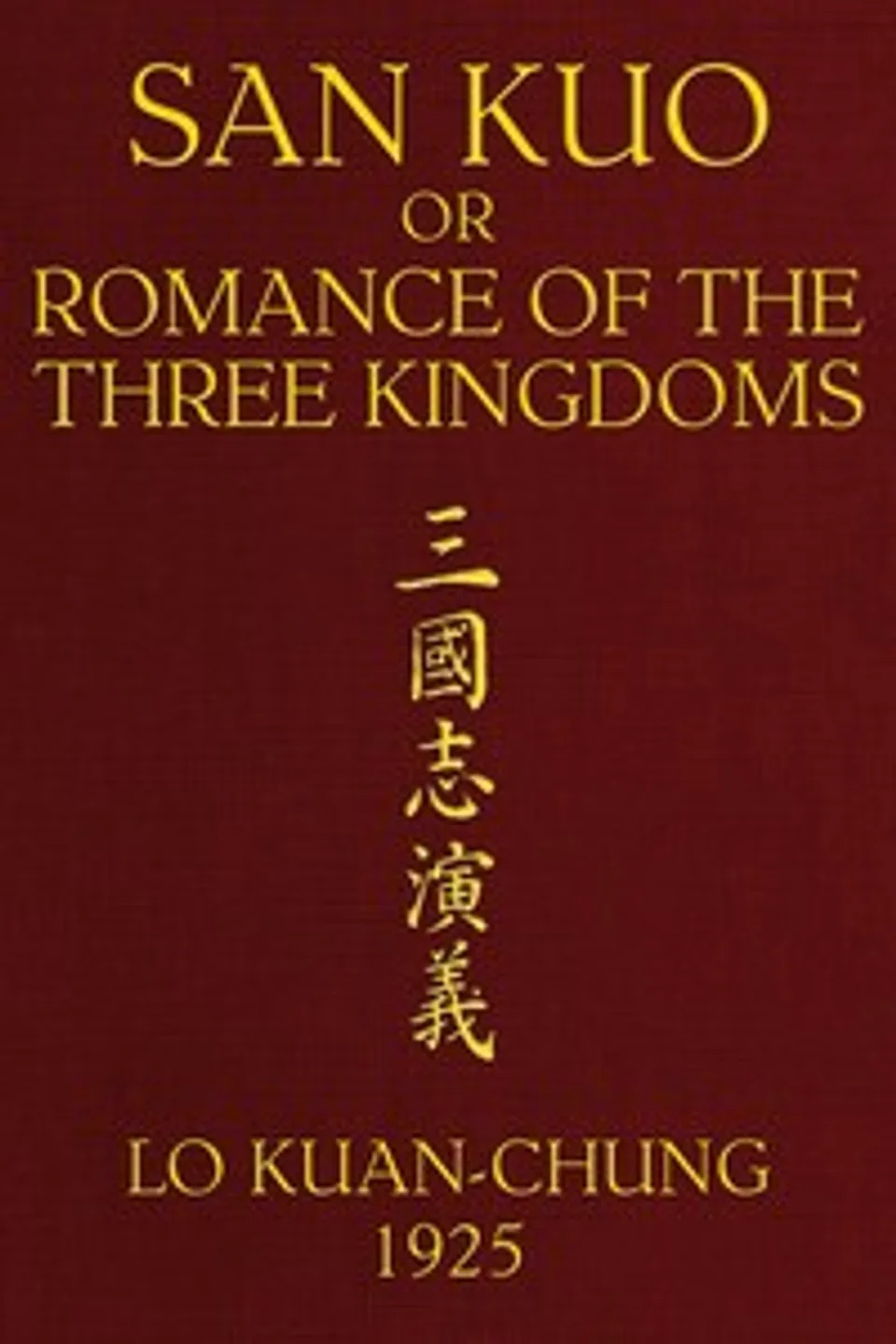 San kuo; or, Romance of the three kingdoms (volume 1 of 2), Guanzhong Luo