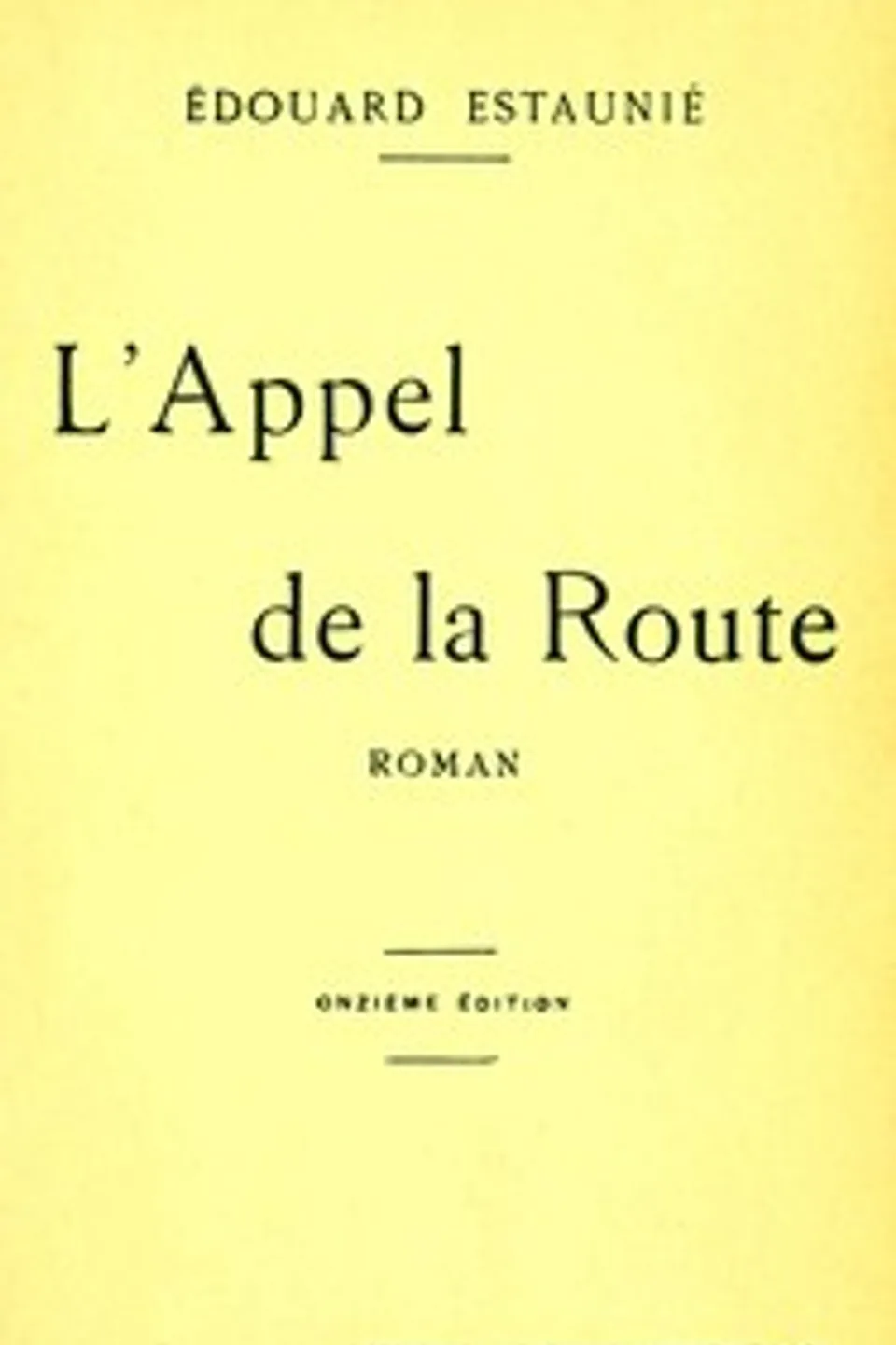 L'appel de la route, Édouard Estaunié