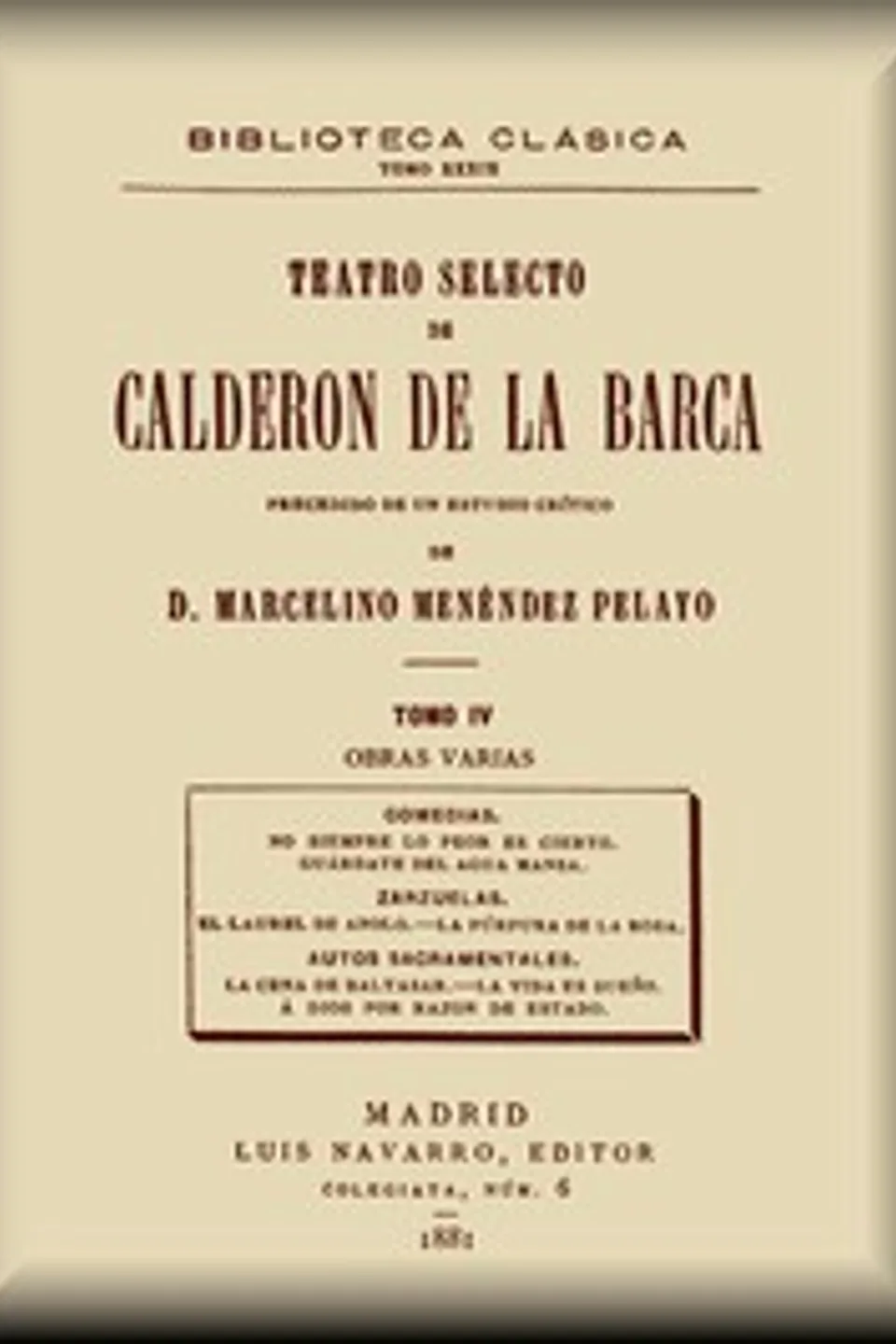 Teatro selecto, tomo 4 de 4, Pedro Calderón de la Barca