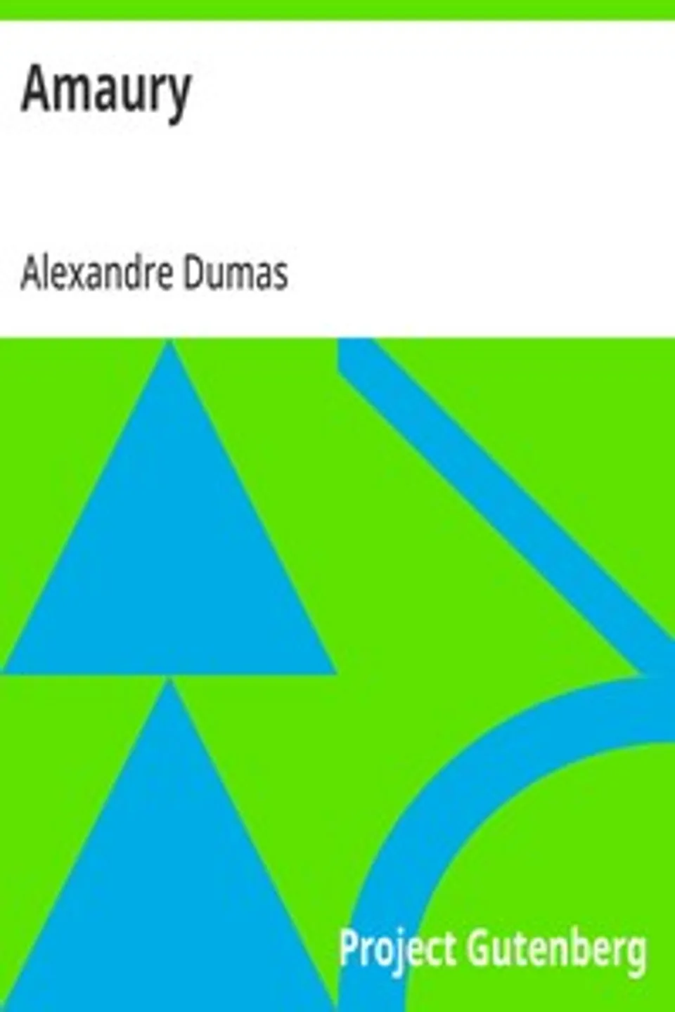 Amaury, Alexandre Dumas