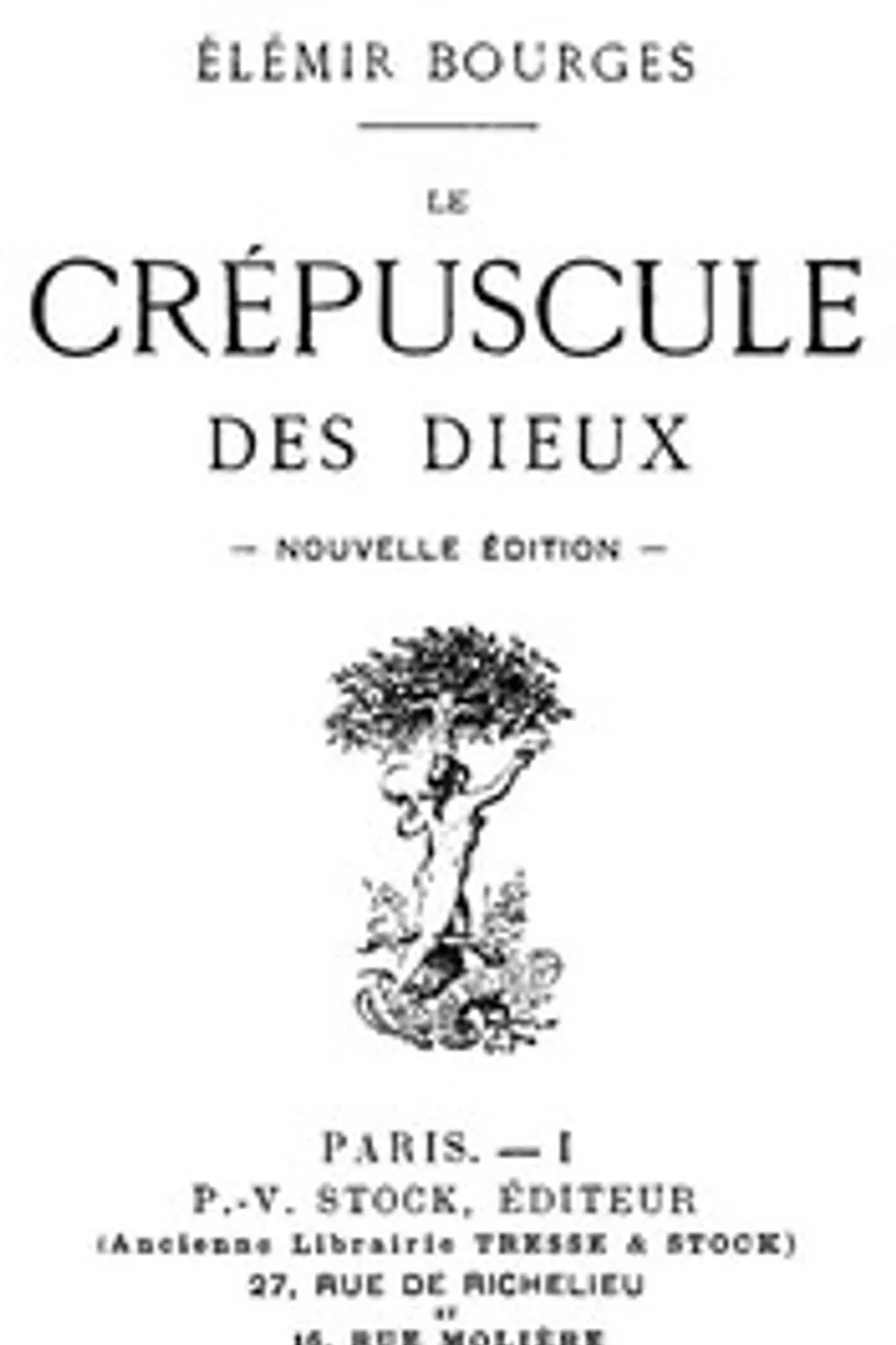 Le Crépuscule des Dieux, Elémir Bourges