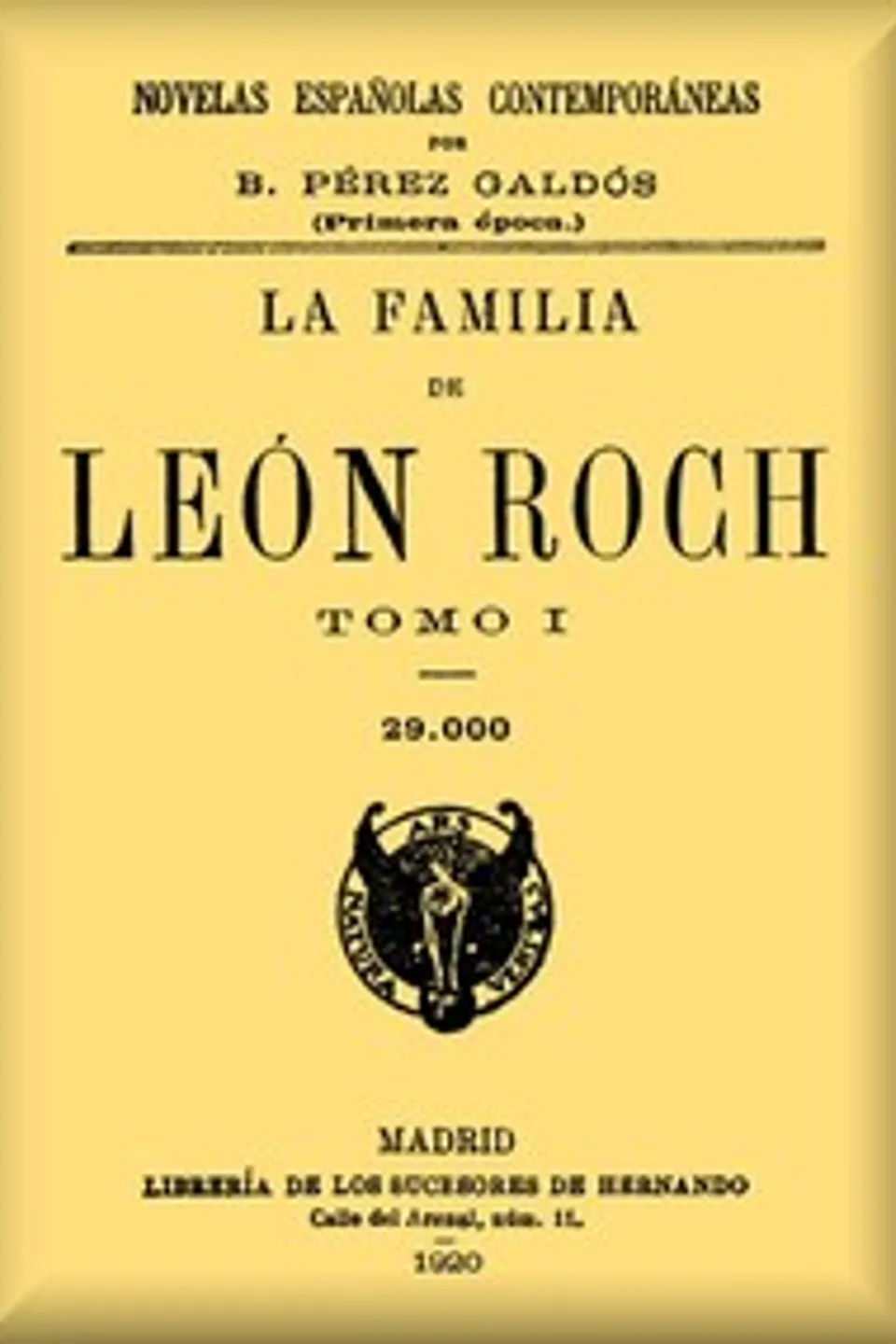 La familia de León Roch, Tomo 1, Benito Pérez Galdós