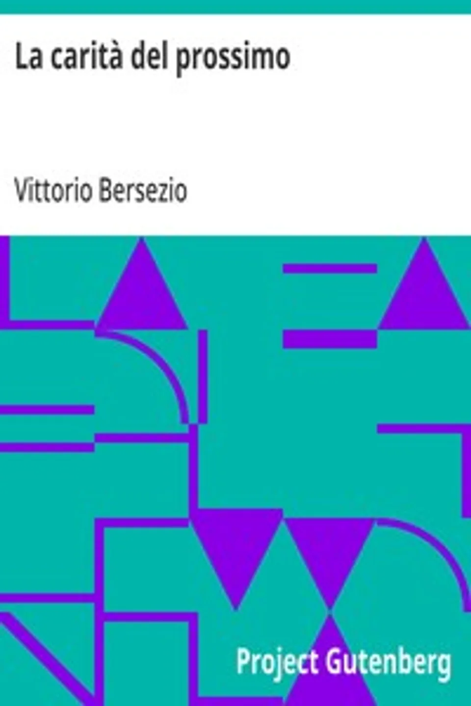 La carità del prossimo, Vittorio Bersezio