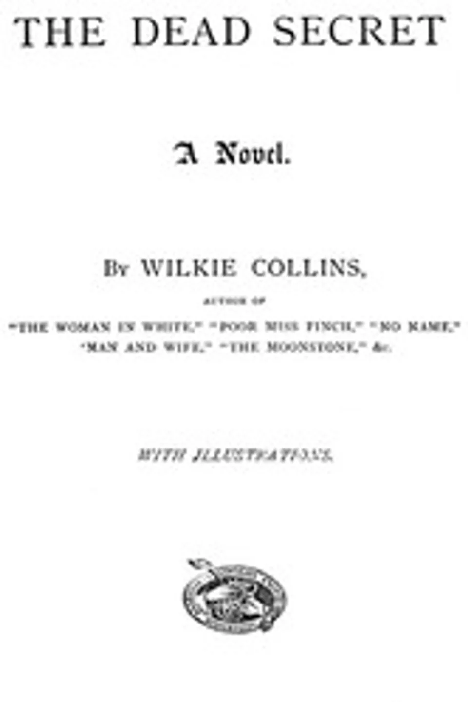 The Dead Secret, Wilkie Collins