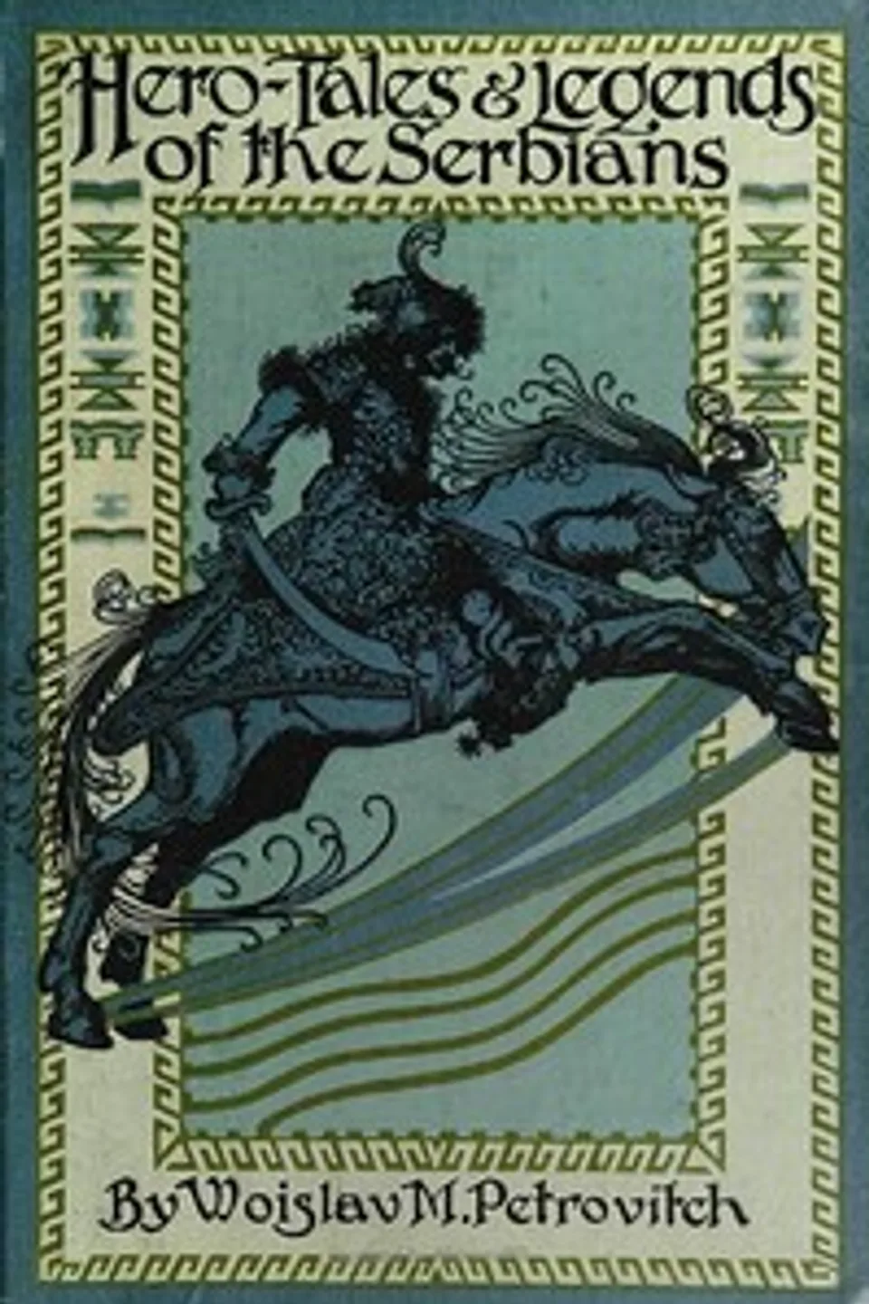 Hero Tales and Legends of the Serbians, Vuk Stefanović Karadžić