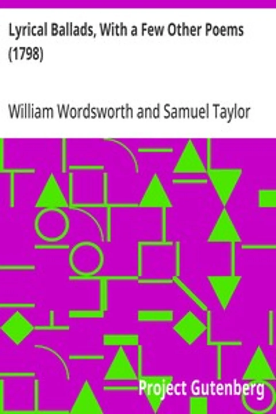 Lyrical Ballads, With a Few Other Poems (1798), Samuel Taylor Coleridge