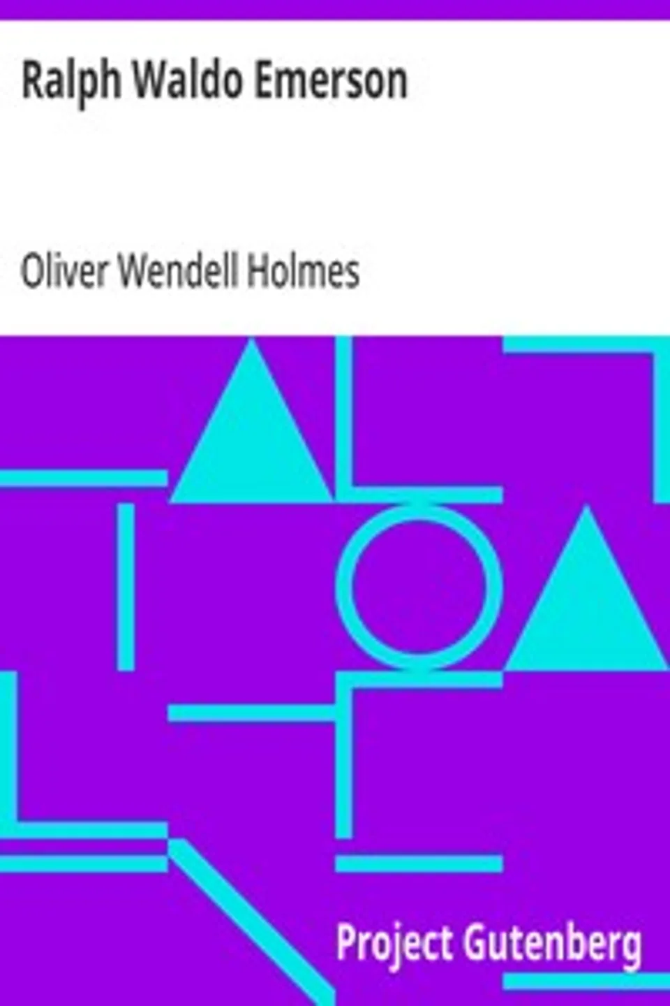 Ralph Waldo Emerson, Oliver Wendell Holmes