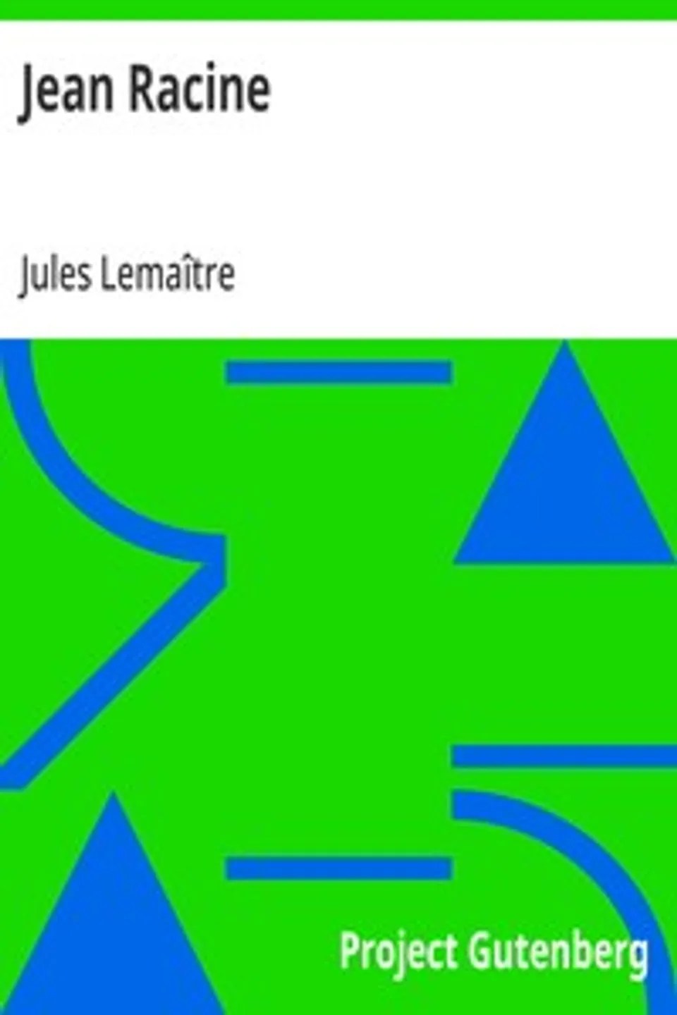 Jean Racine, Jules Lemaître