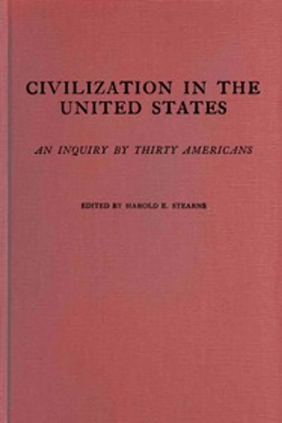 Civilization in the United States: An inquiry by thirty Americans