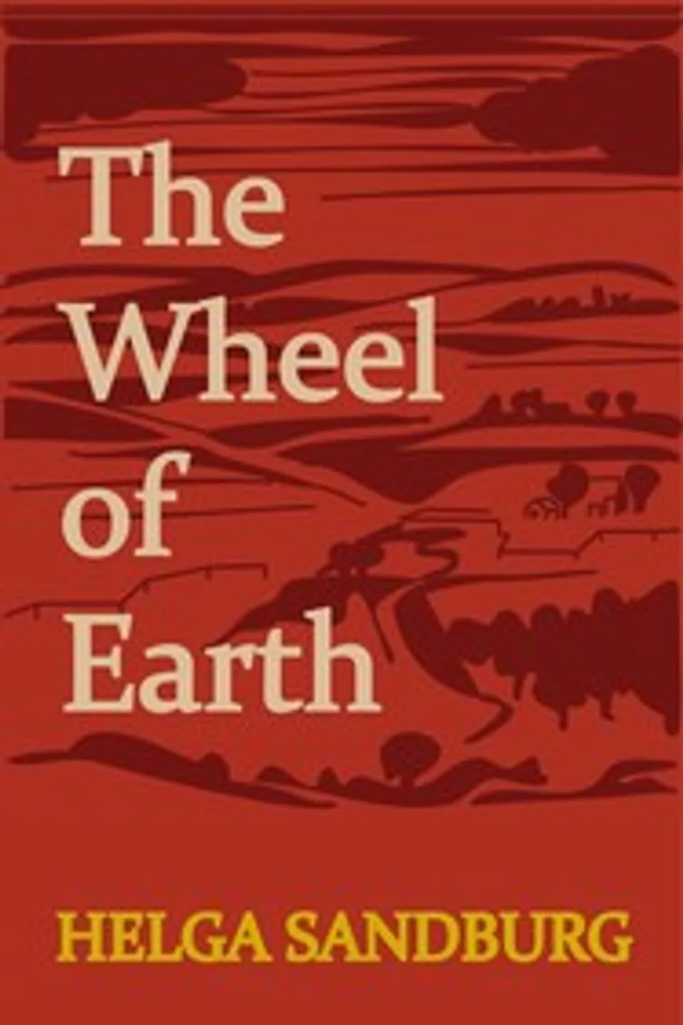 The wheel of earth, Helga Sandburg