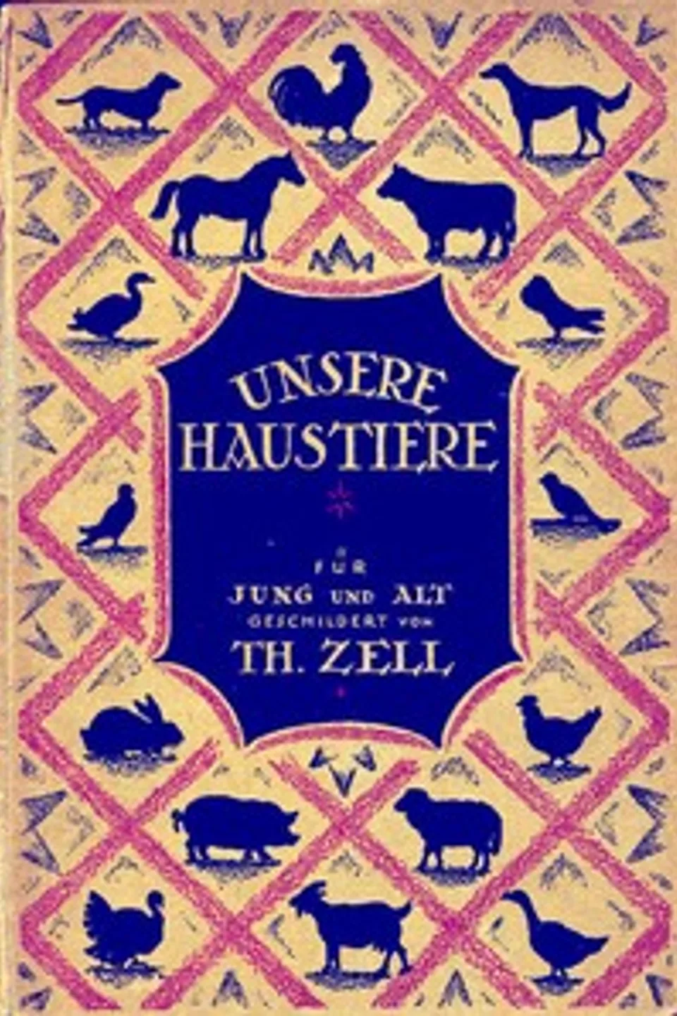 Unsere Haustiere vom Standpunkte ihrer wilden Verwandten, Th. (Theodor) Zell
