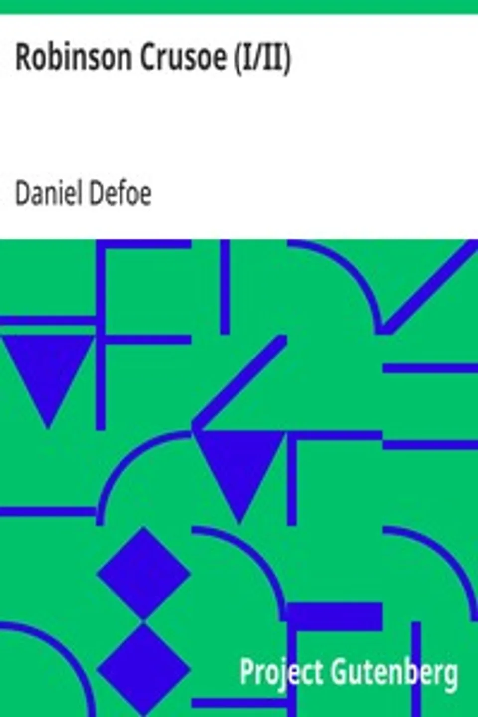 Robinson Crusoe (I/II), Daniel Defoe