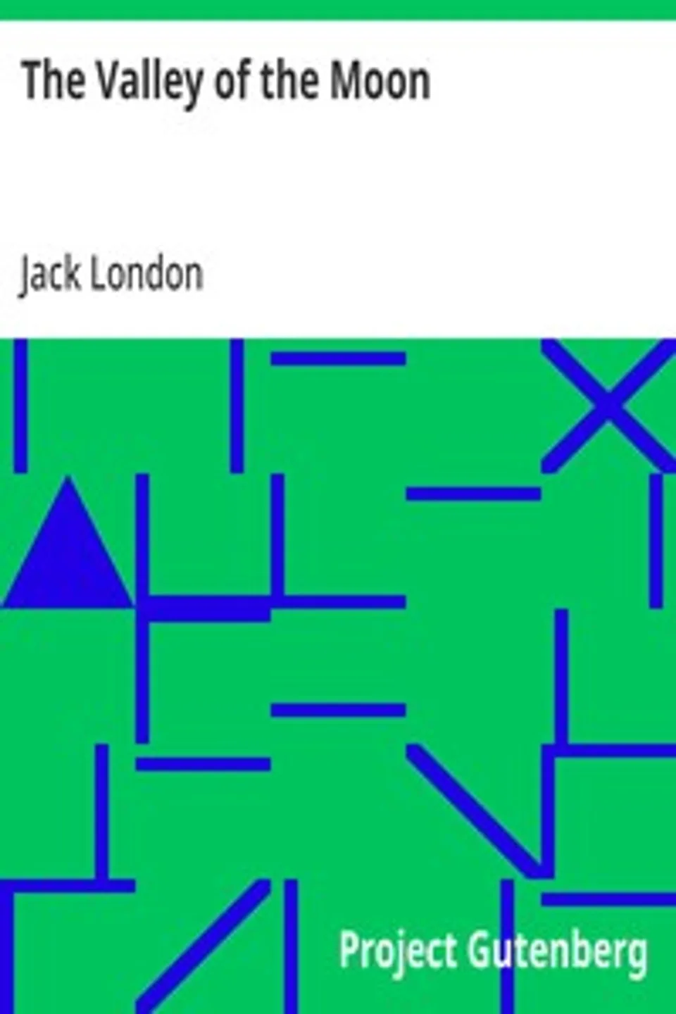 The Valley of the Moon, Jack London