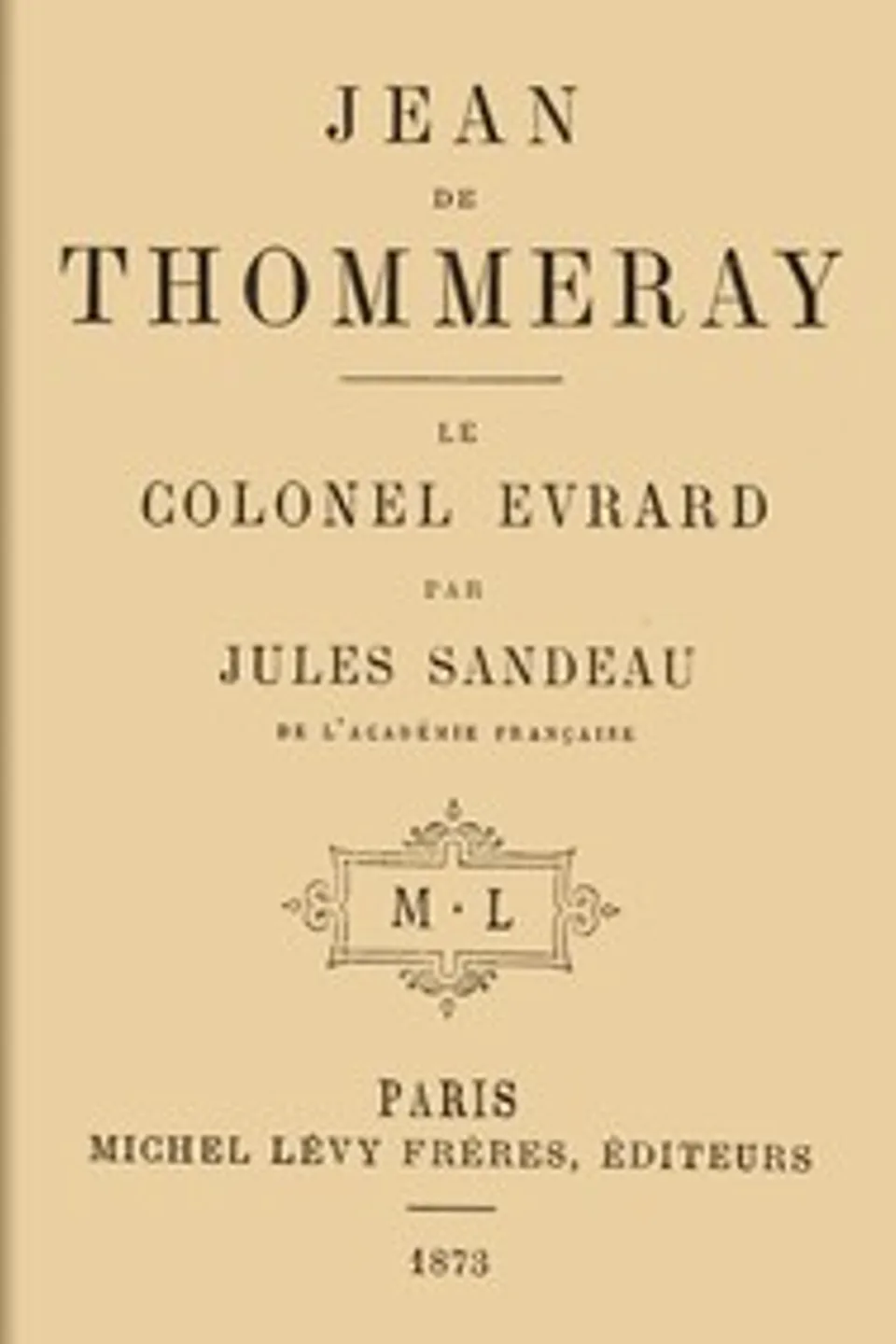 Jean de Thommeray; Le colonel Evrard, Jules Sandeau