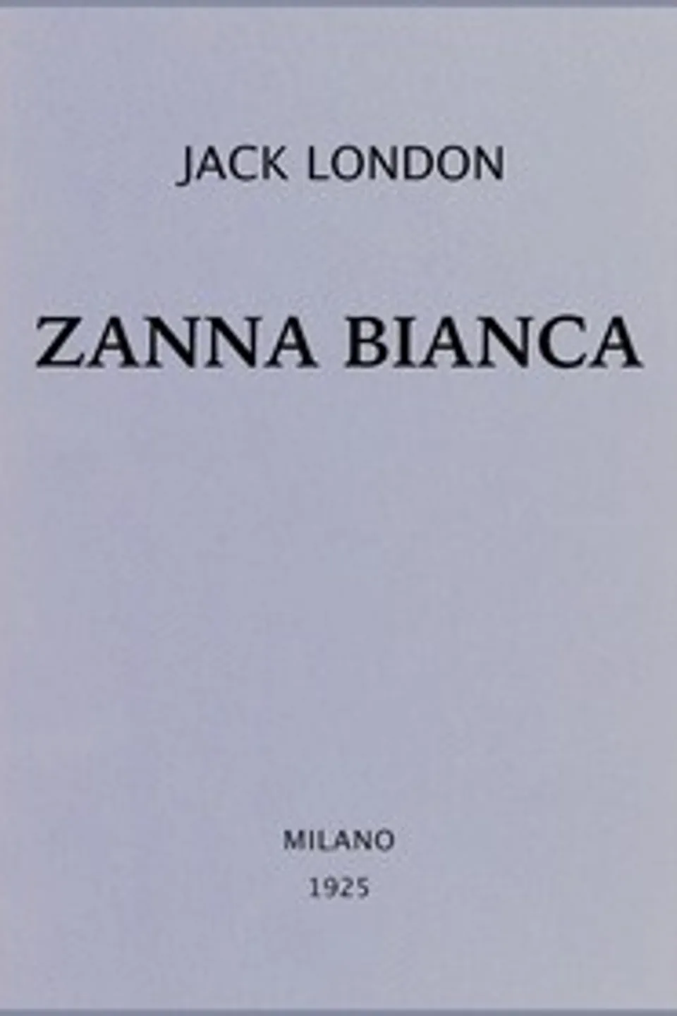 Zanna Bianca, Jack London