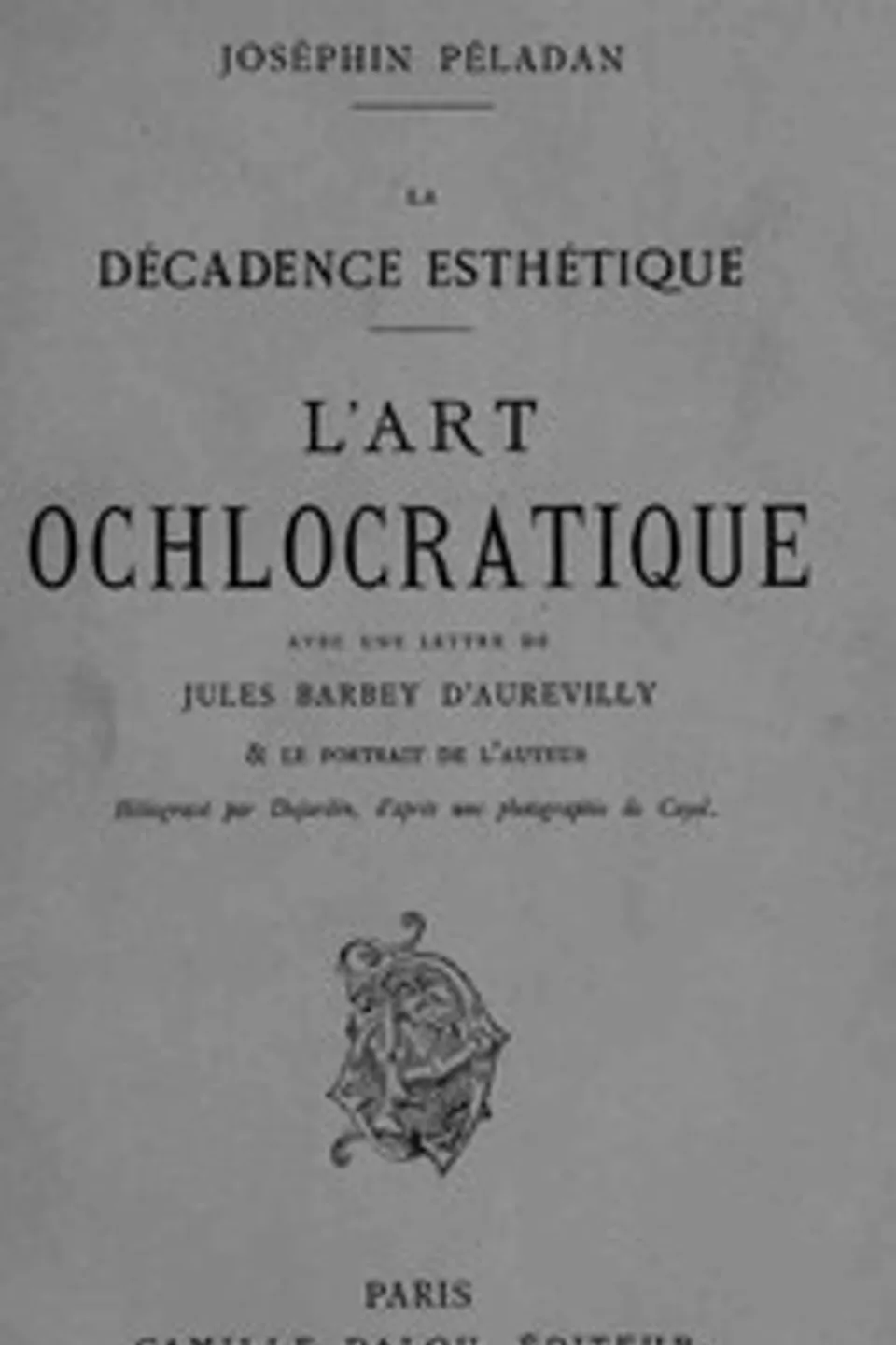 L'art ochlocratique: salons de 1882 & de 1883, Joséphin Péladan