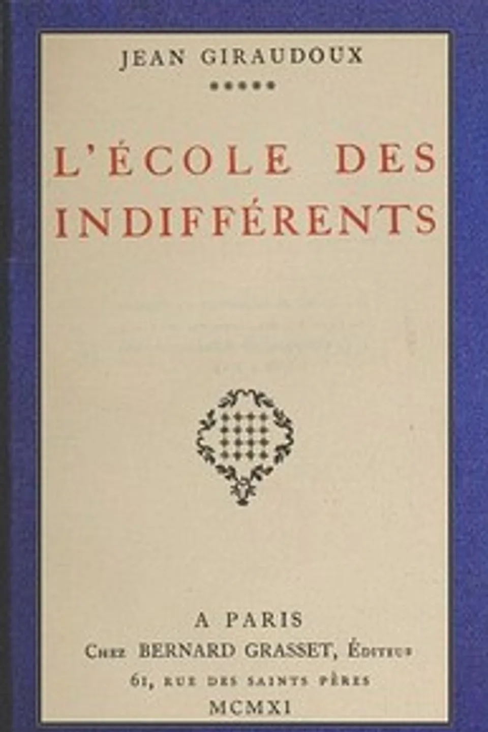 L'École des indifférents, Jean Giraudoux
