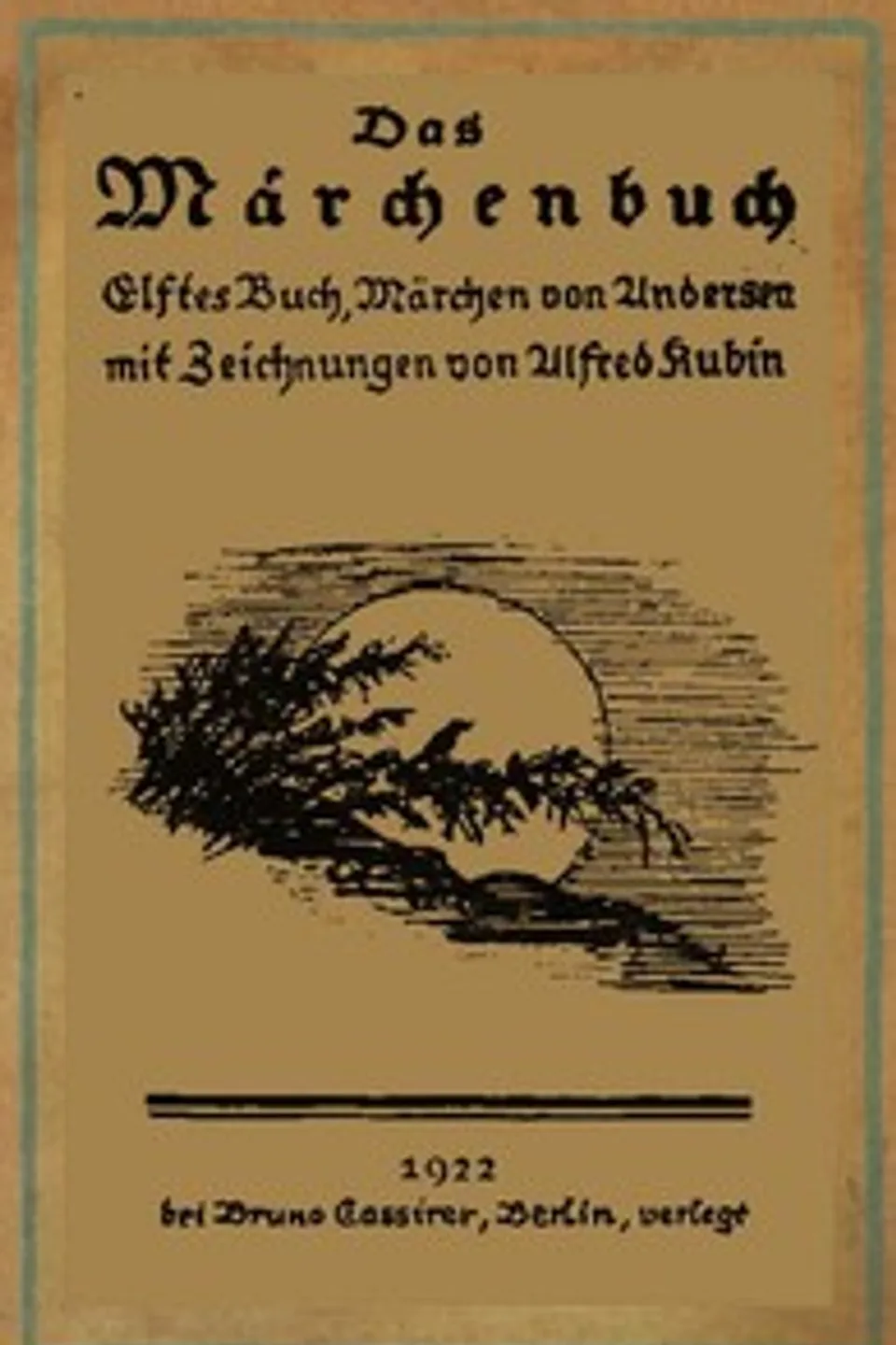 Märchen (Illustriert von Alfred Kubin), H. C. (Hans Christian) Andersen