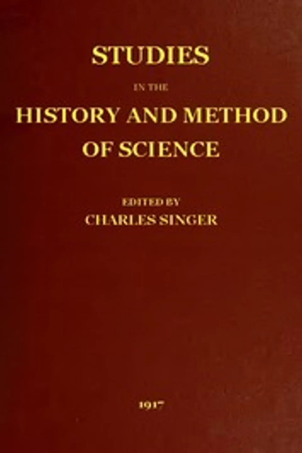 Studies in the History and Method of Science, vol. 1 (of 2)