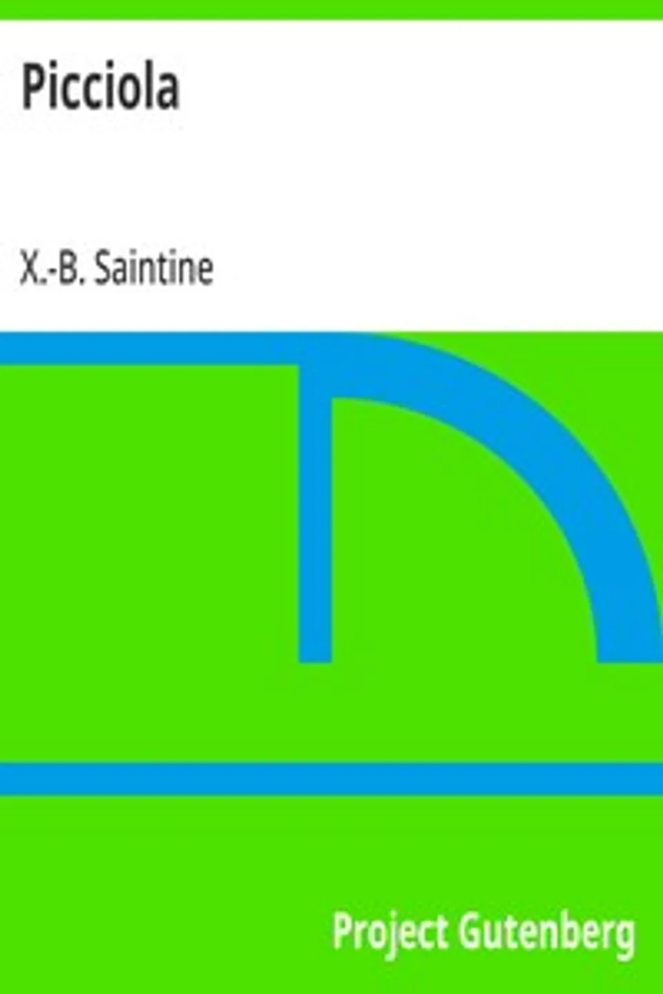 Picciola, X.-B. (Xavier-Boniface) Saintine