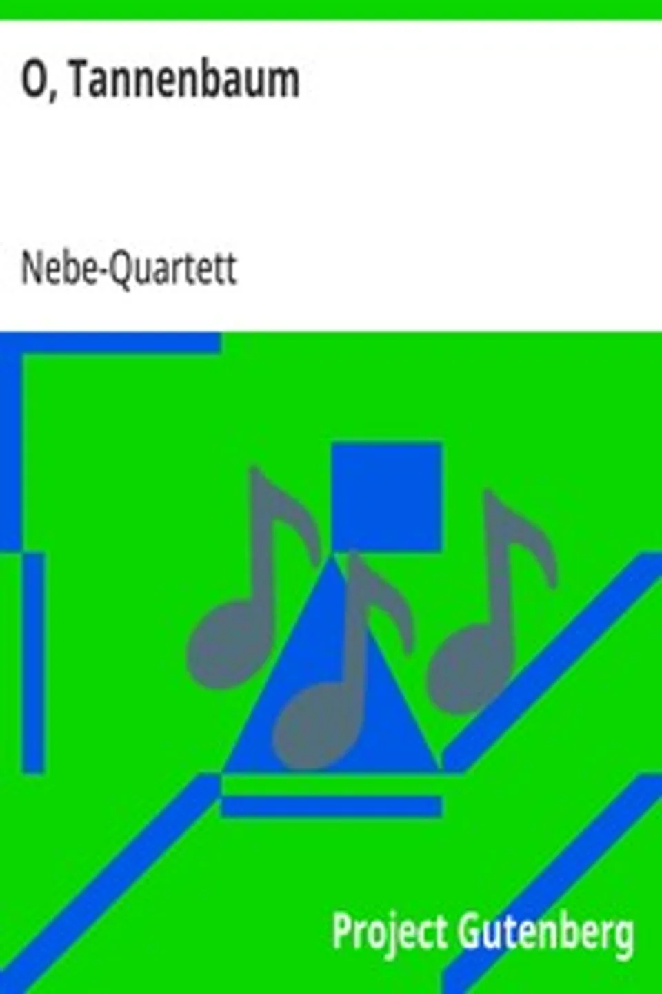 O, Tannenbaum, Nebe-Quartett