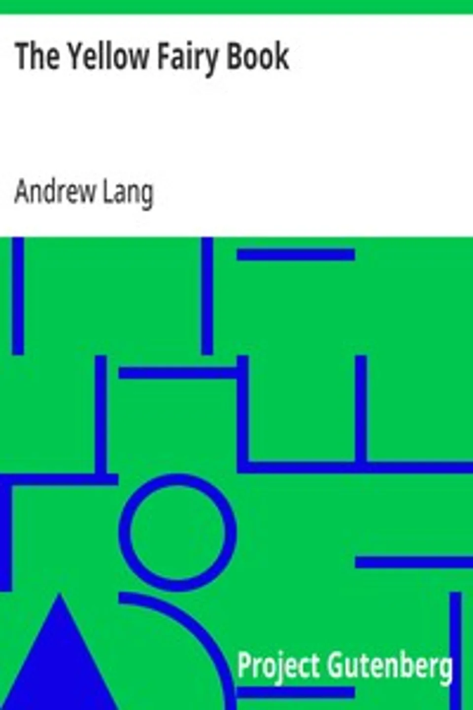 The Yellow Fairy Book, Andrew Lang