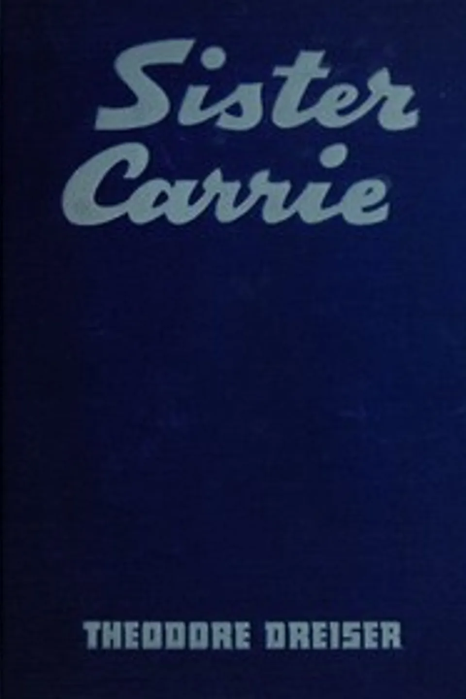 Sister Carrie, Theodore Dreiser