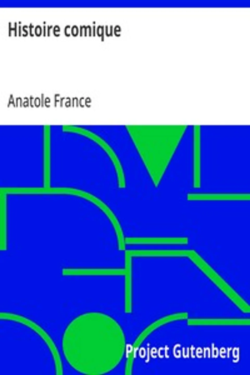 Histoire comique, Anatole France