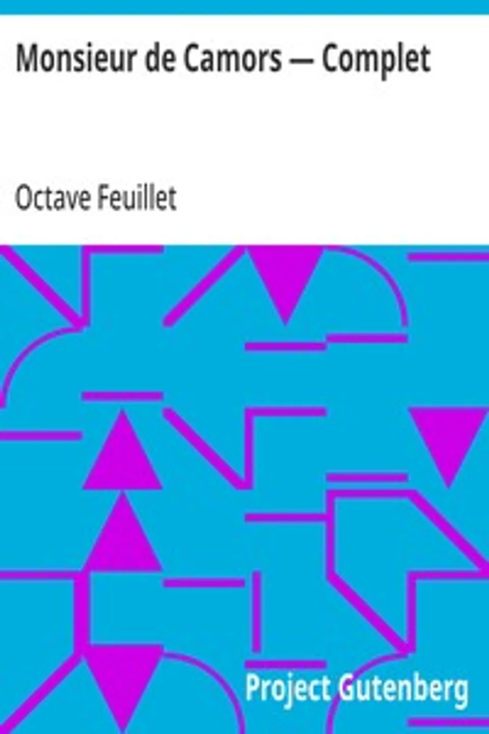 Monsieur de Camors — Complet, Octave Feuillet