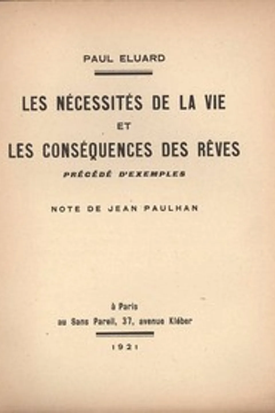Les nécessités de la vie et les conséquences des rêves, précédé d'exemples, Paul Éluard
