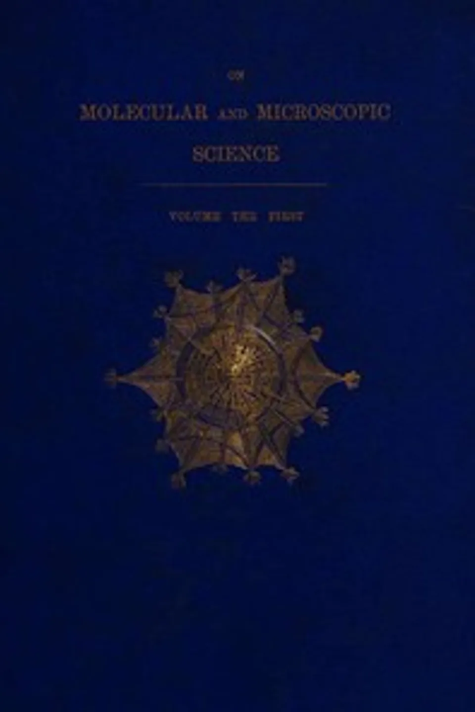 On Molecular and Microscopic Science, Volume 1 (of 2), Mary Somerville