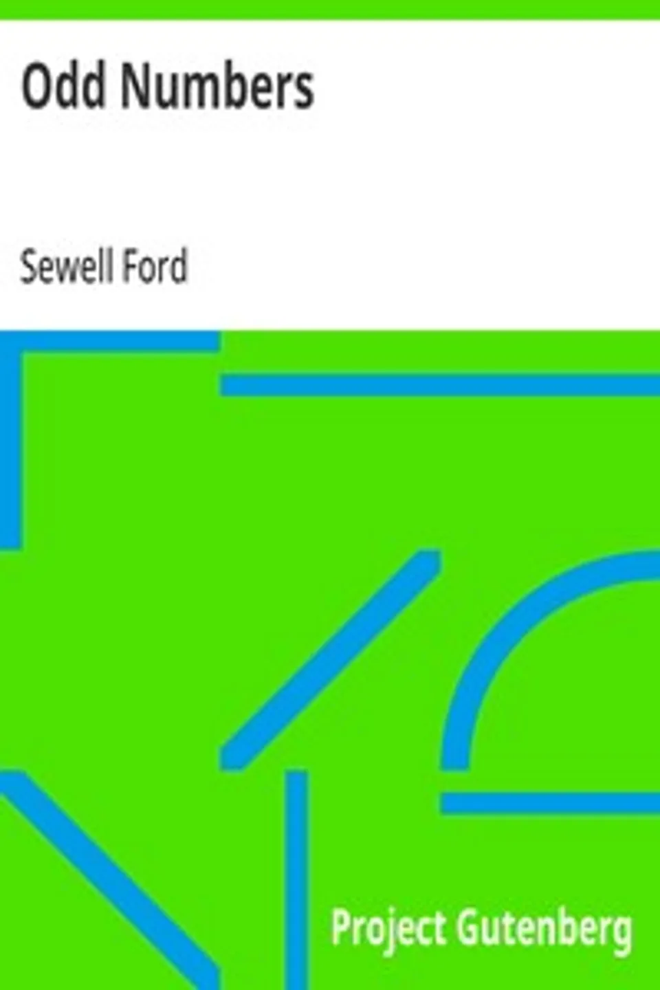 Odd Numbers: Being Further Chronicles of Shorty McCabe, Sewell Ford