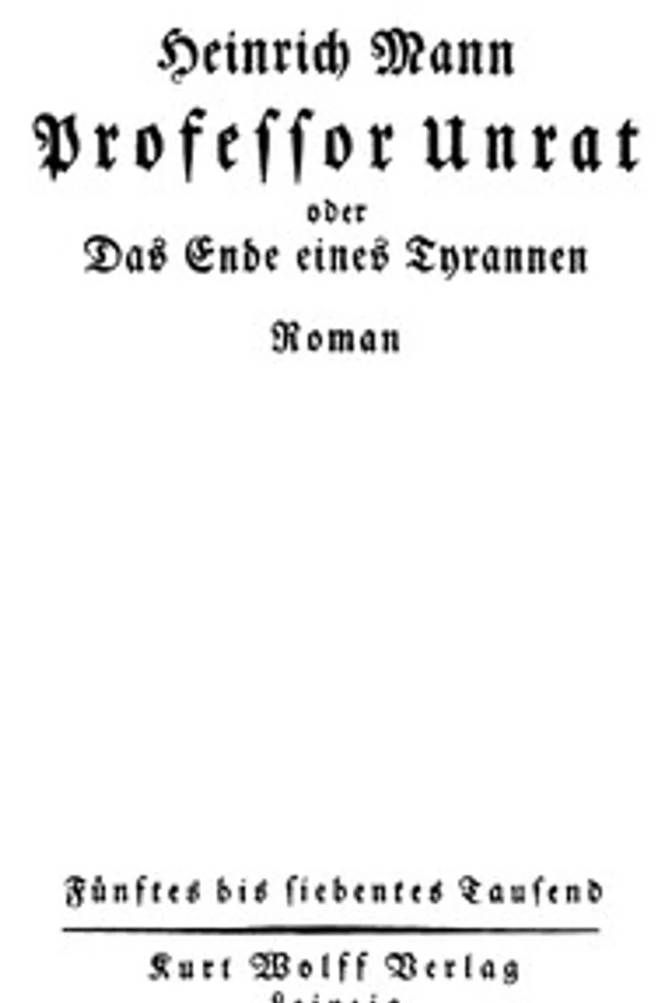 Professor Unrat, oder, Das Ende eines Tyrannen, Heinrich Mann