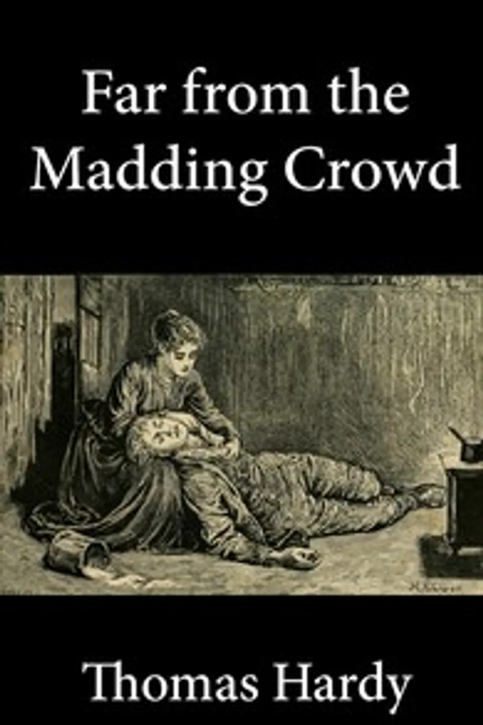 Far from the Madding Crowd, Thomas Hardy