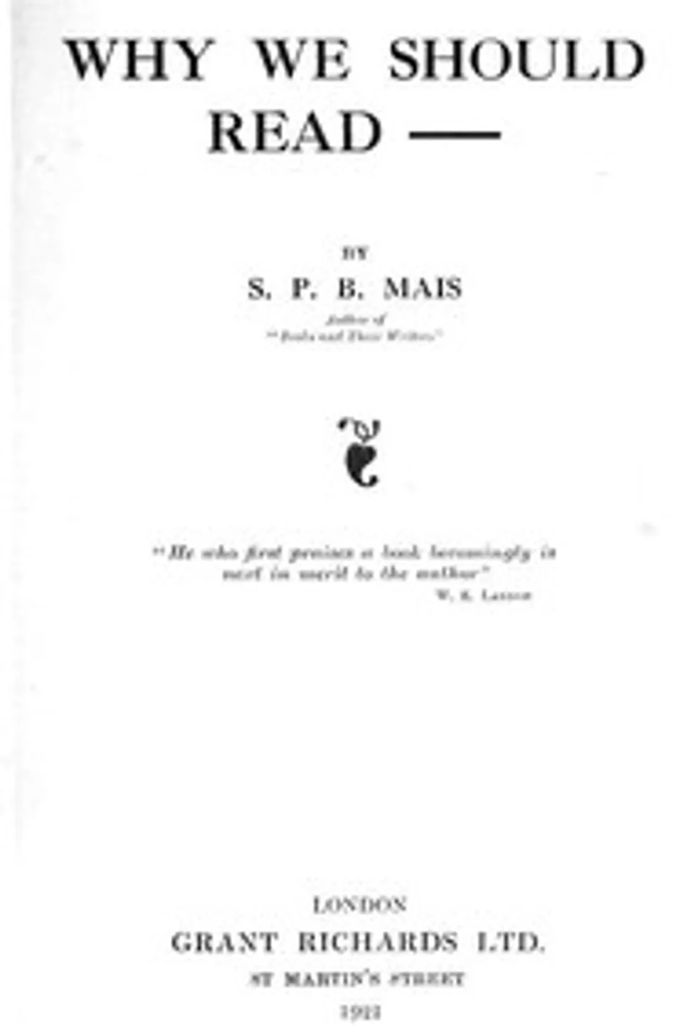 Why we should read--, S. P. B. (Stuart Petre Brodie) Mais