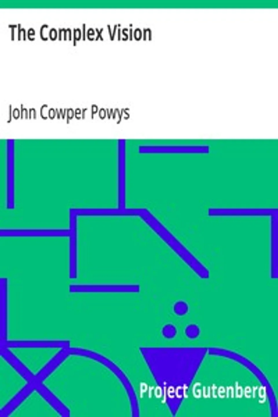The Complex Vision, John Cowper Powys