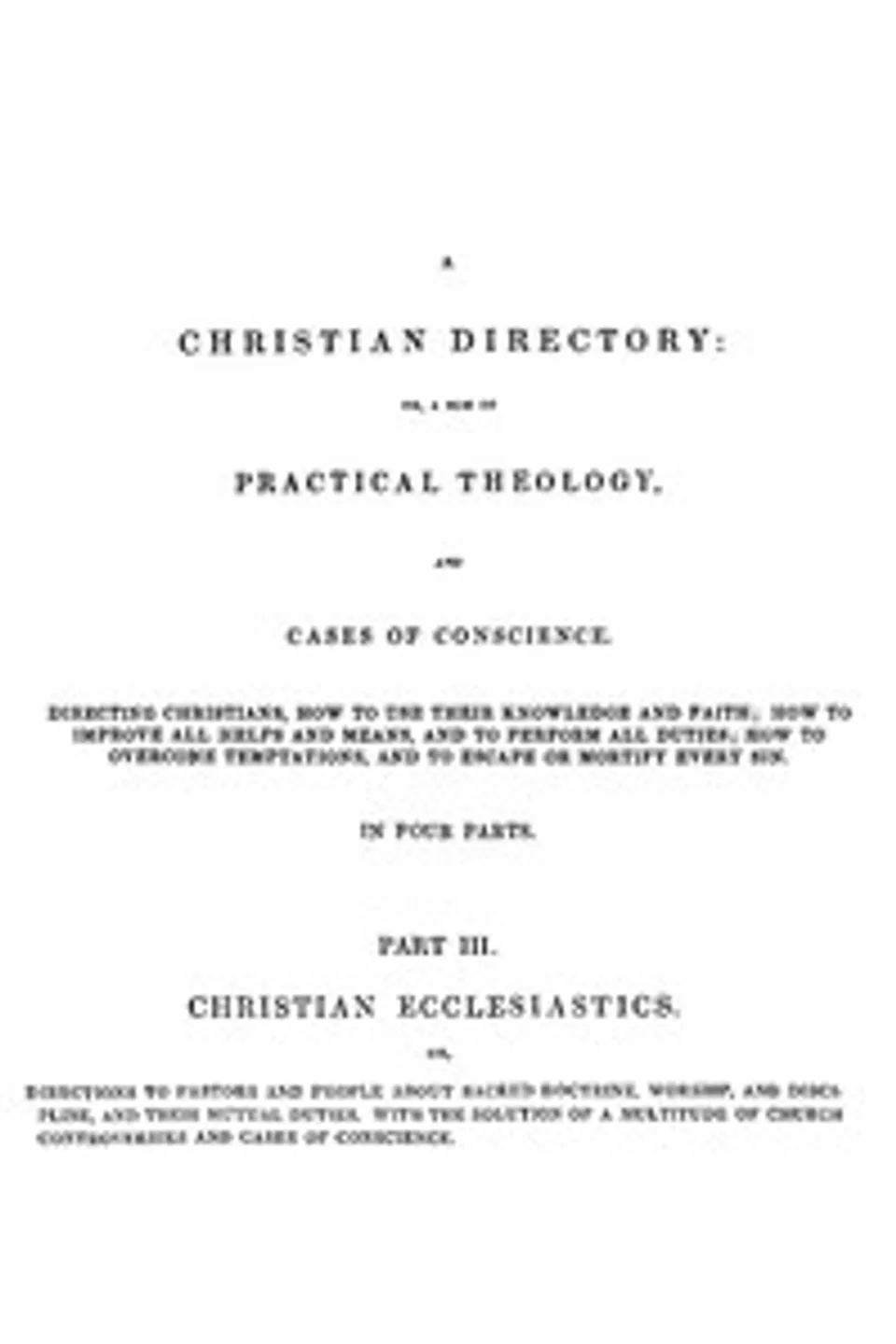 A Christian Directory, Part 3: Christian Ecclesiastics, Richard Baxter