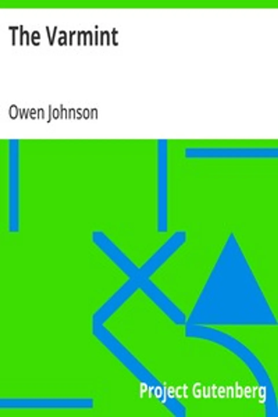 The Varmint, Owen Johnson