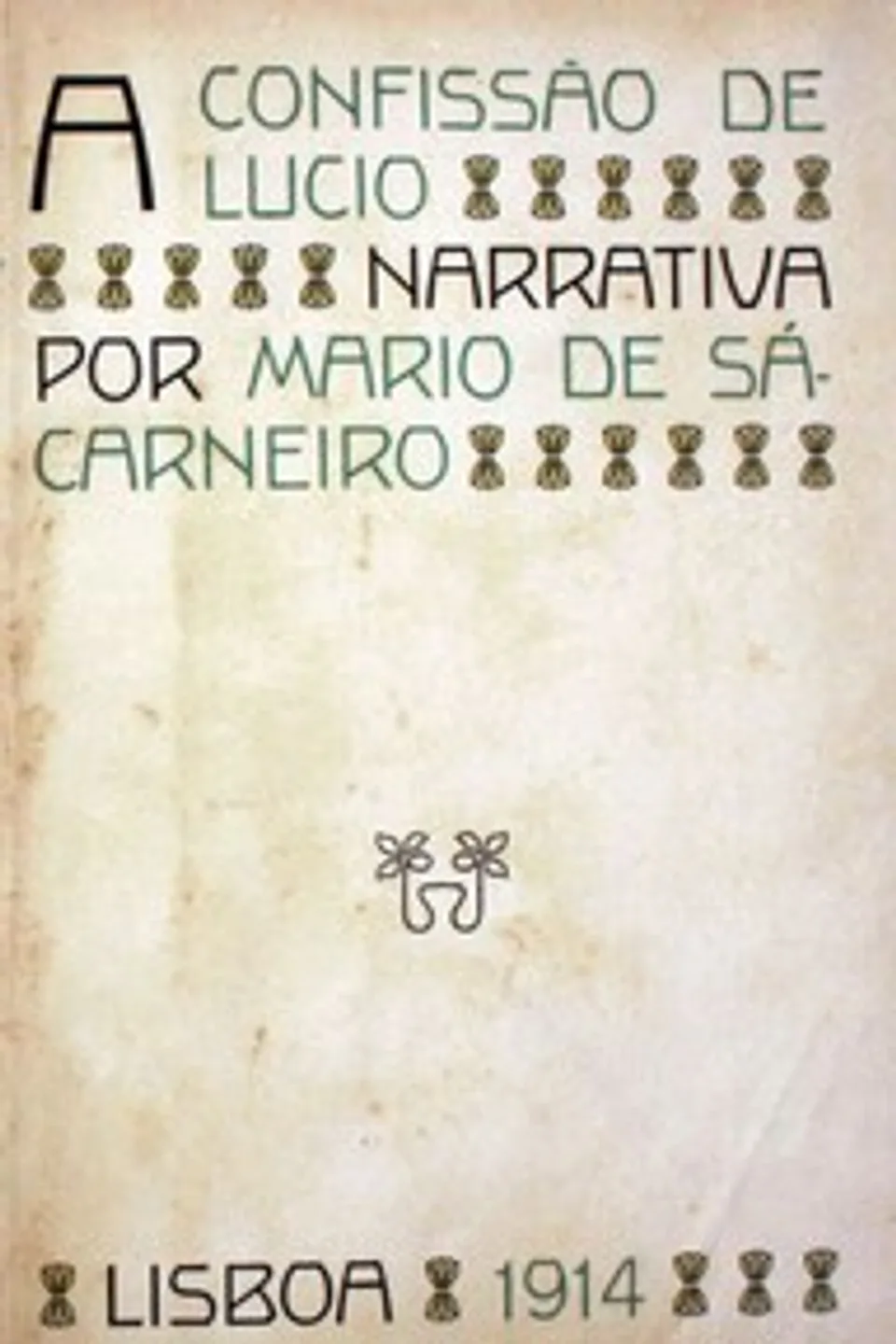 A confissão de Lucio,: Narrativa., Mário de Sá-Carneiro