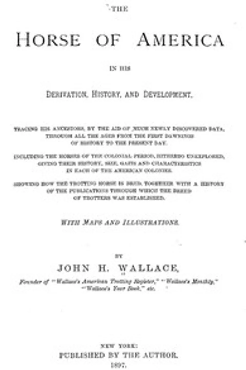 The Horse of America in His Derivation, History, and Development, John Hankins Wallace